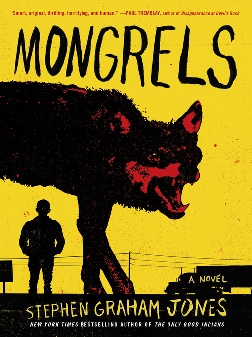 Title details for Mongrels by Stephen Graham Jones - Available